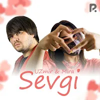 Uzmir — Sevgi Ft Mira — обложка
