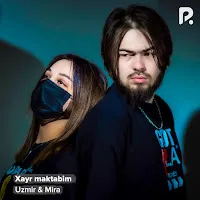 Uzmir — Xayr Maktabim Ft Mira — обложка
